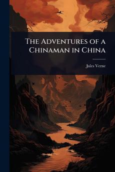 Adventures of a Chinaman in China