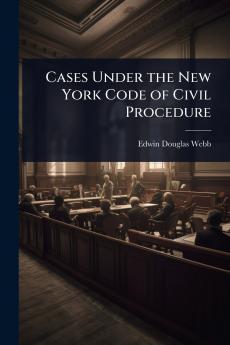 Cases Under the New York Code of Civil Procedure