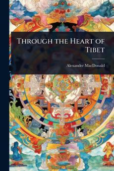 Through the Heart of Tibet