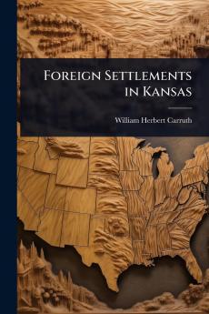 Foreign Settlements in Kansas