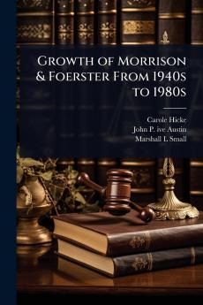 Growth of Morrison & Foerster From 1940s to 1980s