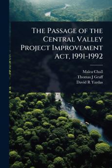 Passage of the Central Valley Project Improvement Act 1991-1992
