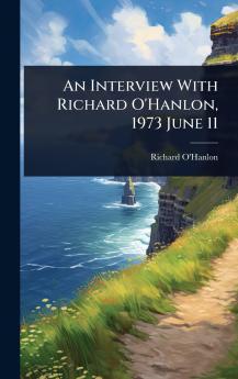 Interview With Richard O'Hanlon 1973 June 11