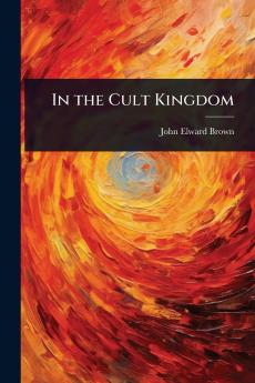 In the Cult Kingdom