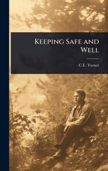 Keeping Safe and Well
