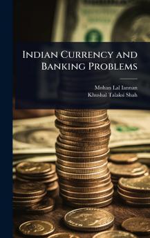 Indian Currency and Banking Problems