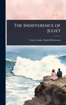 Indifference of Juliet