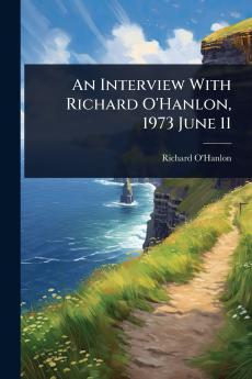 Interview With Richard O'Hanlon 1973 June 11
