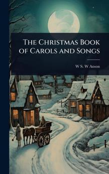 Christmas Book of Carols and Songs