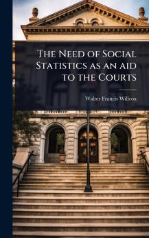Need of Social Statistics as an aid to the Courts