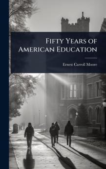 Fifty Years of American Education