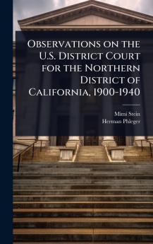Observations on the U.S. District Court for the Northern District of California 1900-1940