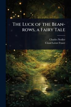 Luck of the Bean-rows a Fairy Tale