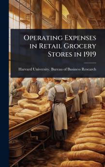 Operating Expenses in Retail Grocery Stores in 1919