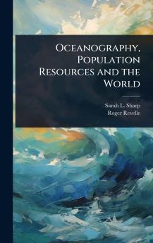 Oceanography Population Resources and the World