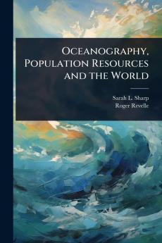 Oceanography Population Resources and the World