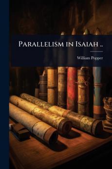 Parallelism in Isaiah ..