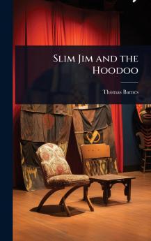Slim Jim and the Hoodoo
