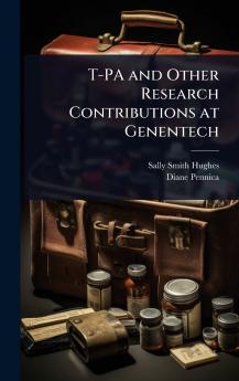 T-PA and Other Research Contributions at Genentech