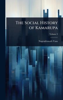 Social History of Kamarupa