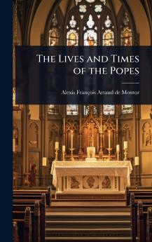 Lives and Times of the Popes