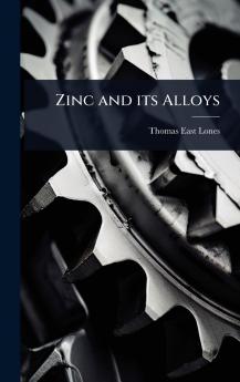 Zinc and its Alloys