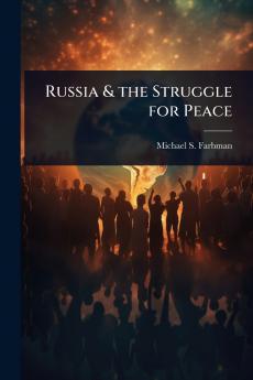 Russia & the Struggle for Peace