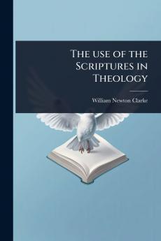 use of the Scriptures in Theology