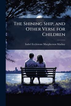 Shining Ship and Other Verse for Children