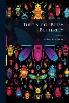 Tale of Betsy Butterfly