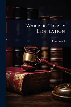 War and Treaty Legislation