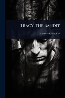 Tracy the Bandit