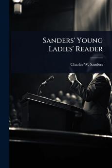 Sanders' Young Ladies' Reader