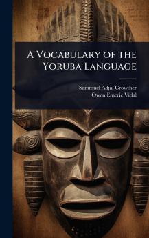 Vocabulary of the Yoruba Language