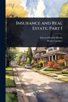 Insurance and Real Estate; Part I