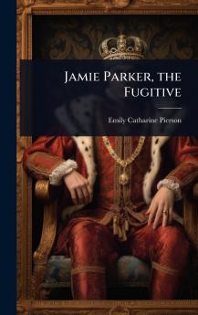 Jamie Parker the Fugitive