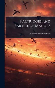 Partridges and Partridge Manors
