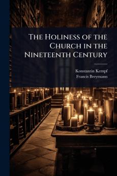 Holiness of the Church in the Nineteenth Century