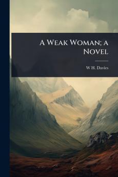 Weak Woman; a Novel