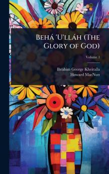 Behà 'U'llàh (The Glory of God)