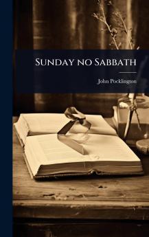 Sunday no Sabbath