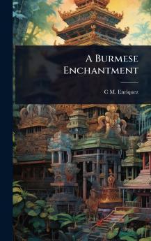 Burmese Enchantment