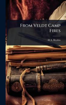 From Veldt Camp Fires