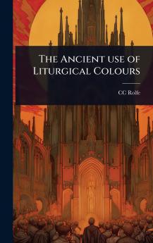 Ancient use of Liturgical Colours