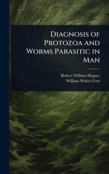 Diagnosis of Protozoa and Worms Parasitic in Man