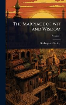 Marriage of wit and Wisdom