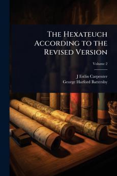 Hexateuch According to the Revised Version