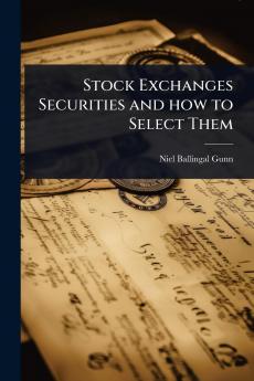 Stock Exchanges Securities and how to Select Them
