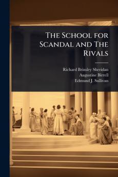 School for Scandal and The Rivals