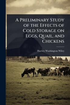 Preliminary Study of the Effects of Cold Storage on Eggs Quail and Chickens